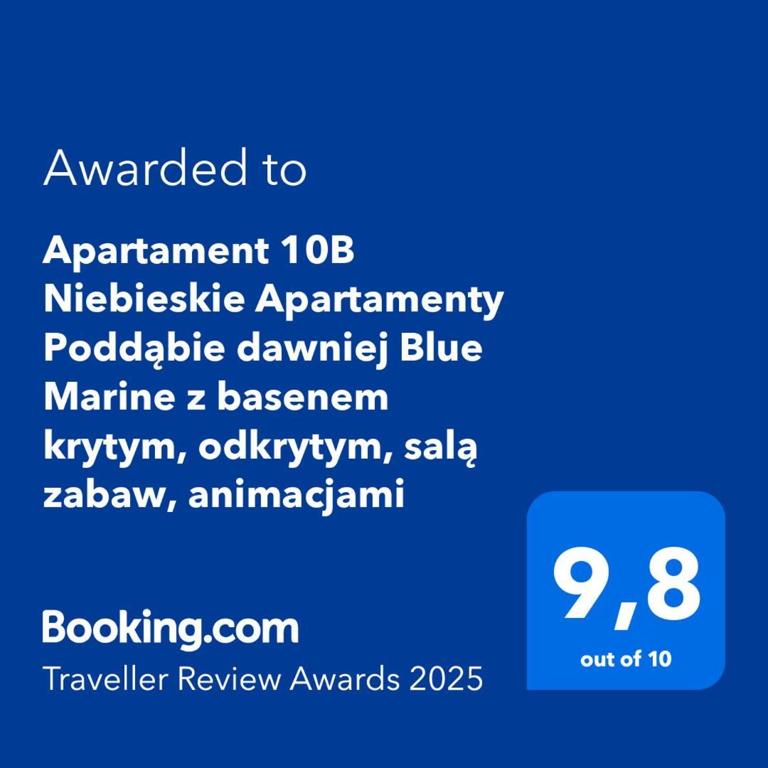Apartament 10B Niebieskie Apartamenty Poddabie Dawniej Blue Marine Z Basenem Krytym, Odkrytym, Sala Zabaw, Animacjami Exterior foto